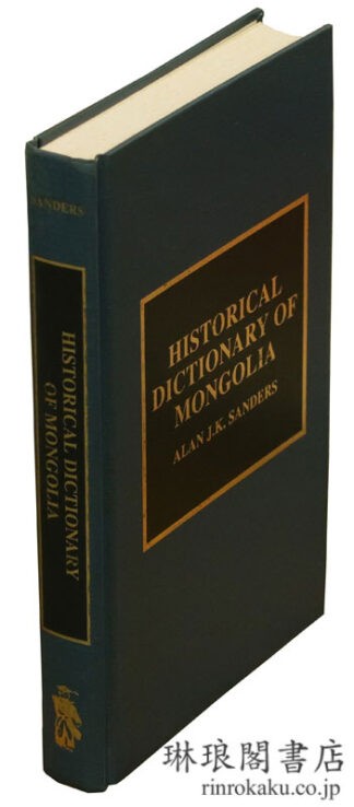 HISTORICAL DICTIONARY OF MONGOLIA.